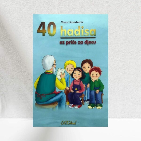 40 hadisa uz priče i kazivanja za djecu - Revda