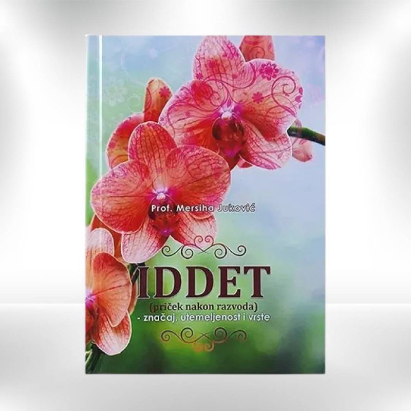 Iddet (priček nakon razvoda) – značaj, utemeljenost i vrste - Revda