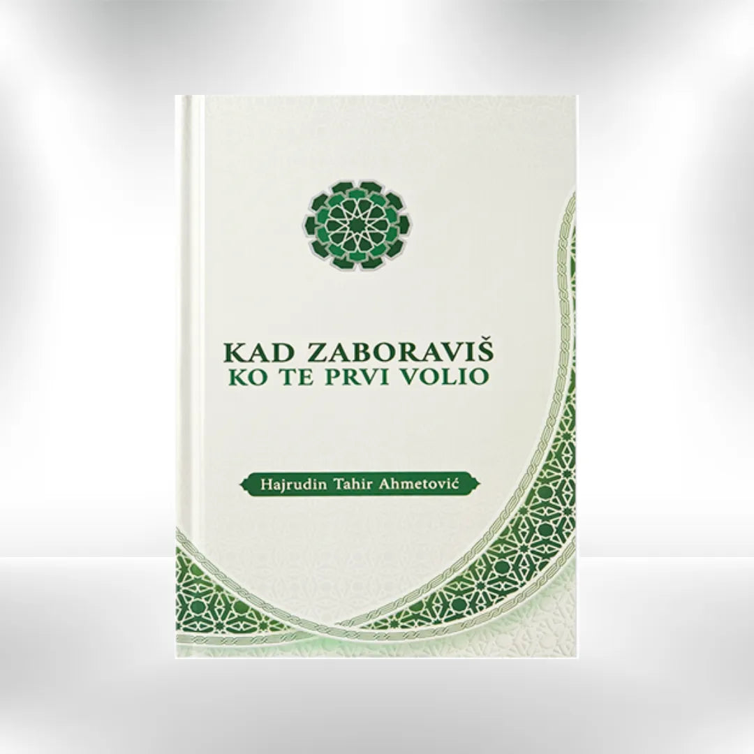 Kad zaboraviš ko te prvi volio - Hajrudin Tahir Ahmetović