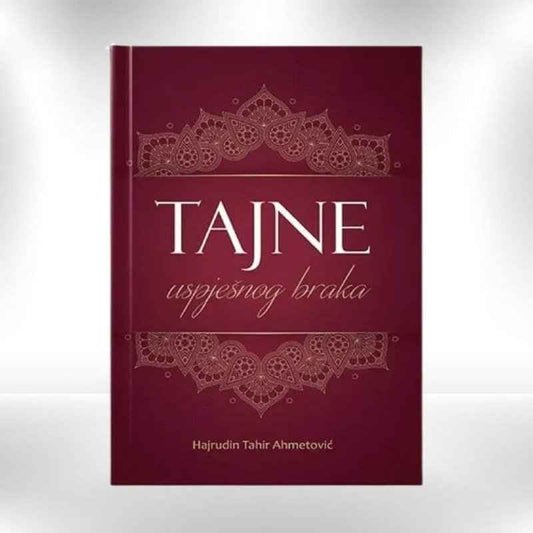 Tajne uspješnog braka - Hajrudin Tahir Ahmetović