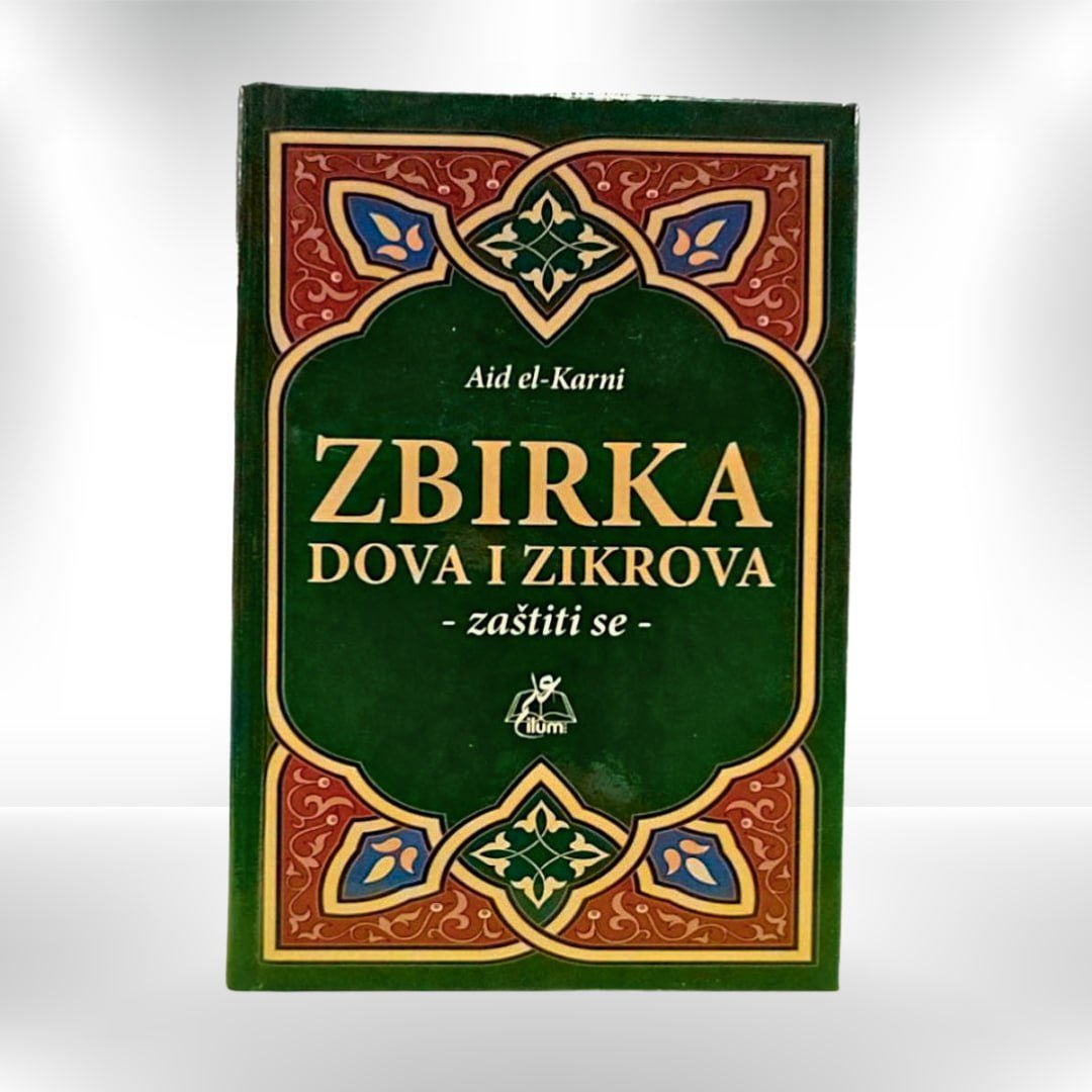 Zbirka dova i zikrova - zaštiti se Aid El Karni - Revda