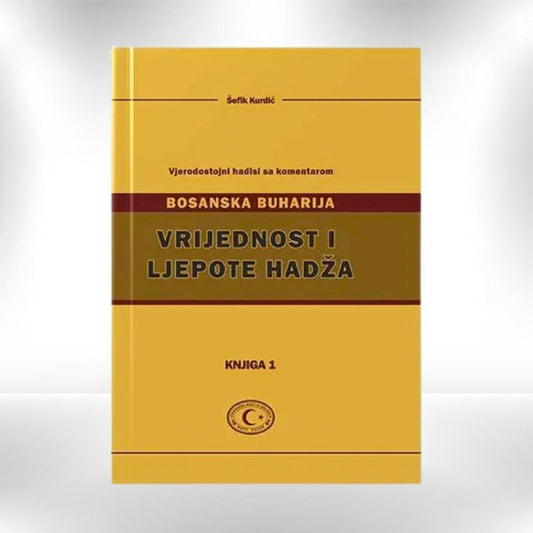 Bosanska Buharija - vrijednost i ljepote hadža - Revda