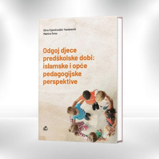 Odgoj djece predškolske dobi: islamske i opće pedagogijske perspektive - Revda