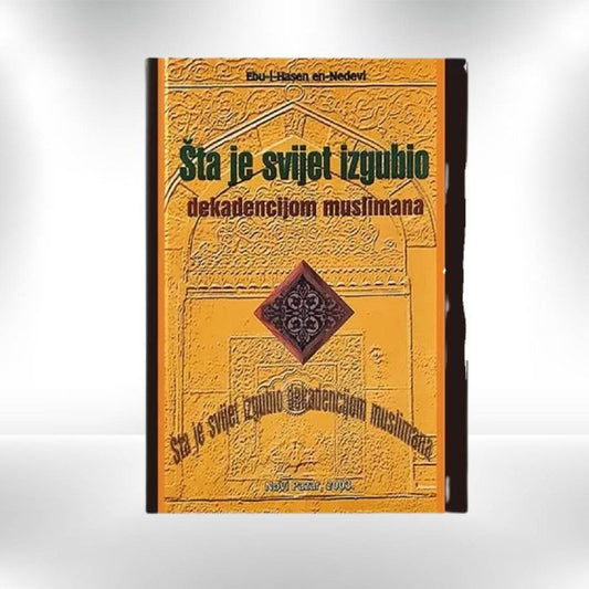 Šta je svijet izgubio dekadencijom muslimana - Revda