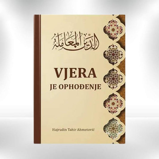 Vjera je ophođenje - Hajrudin Tahir Ahmetović - Revda